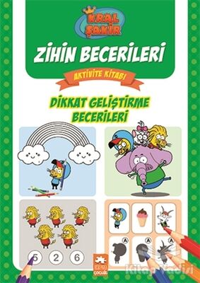 Dikkat Geliştirme Becerileri - Kral Şakir Zihin Becerileri Aktivite Kitabı - 1