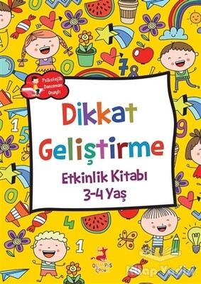 Dikkat Geliştirme - Etkinlik Kitabı (3-4 Yaş) - Olimpos Yayınları