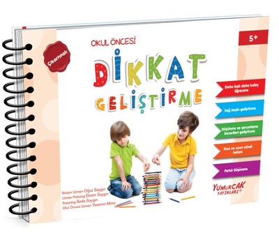 Dikkat Geliştirme - Okul Öncesi - (5 Yaş) - Yumurcak Yayınları