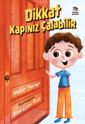 Dikkat Kapınız Çalabilir - İthaki Çocuk Yayınları