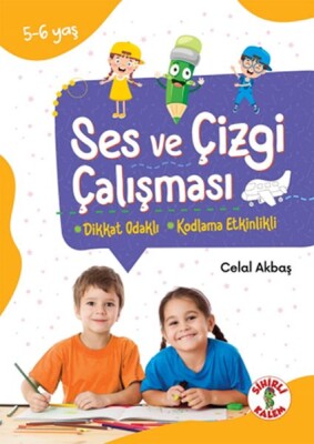 Dikkat Odaklı Etkinlik Kitabı Ses ve Çizgi Çalışması 5-6 Yaş - Sihirli Kalem