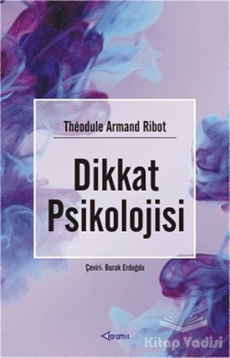 Dikkat Psikolojisi - Roza Yayınevi