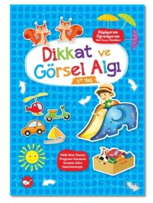 Dikkat ve Görsel Algı 5+ Yaş - Büyüyorum Öğreniyorum Okul Öncesi Etkinlikleri - 1