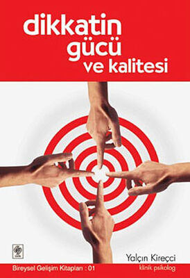 Dikkatin Gücü ve Kalitesi - 1