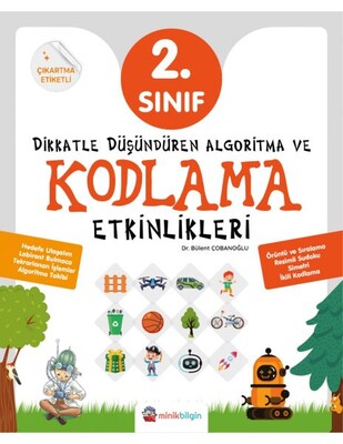 Dikkatle Düşündüren Algoritma ve Kodlama Etkinlikleri 2. Sınıf - Sıfırbir Yayınevi