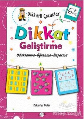 Dikkatli Çocuklar Dikkat Geliştirme 6+ Yaş - 1