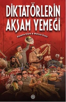 Diktatörlerin Akşam Yemeği - 1