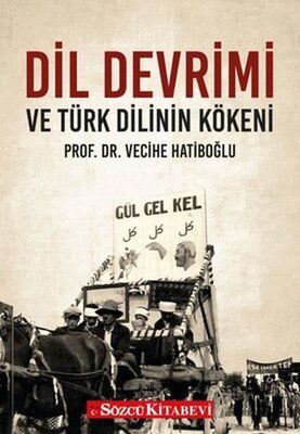 Dil Devrimi ve Türk Dilinin Kökeni - 1