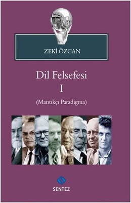 Dil Felsefesi 1 - (Mantıkçı Paradigma) - Sentez Yayınları