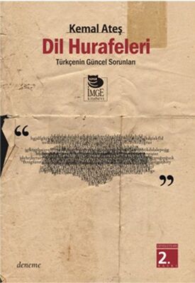 Dil Hurafeleri Türkçe'nin Güncel Sorunları - 1