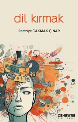 Dil Kırmak - Cenevre Fikir Sanat