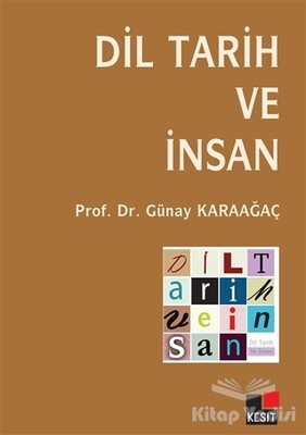 Dil Tarih ve İnsan - Kesit Yayınları