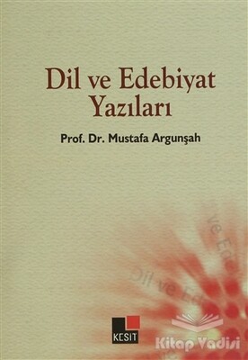 Dil ve Edebiyat Yazıları - 1