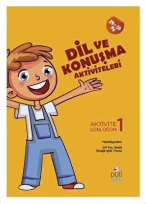Dil ve Konuşma Aktiviteleri - Aktivite Günlüğüm 1 - Pötikare Yayınları