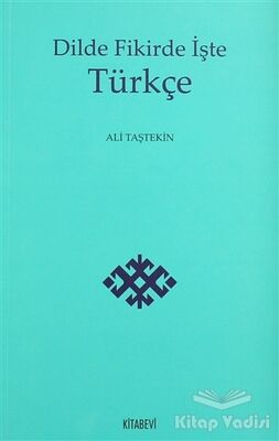 Dilde Fikirde İşte Türkçe - 1