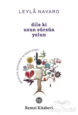 Dile ki Uzun Sürsün Yolun - 1