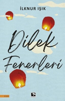 Dilek Fenerleri - Çınaraltı Yayınları