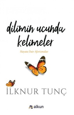 Dilimin Ucunda Kelimeler - Alkun Kitap