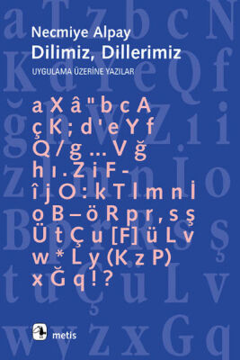 Dilimiz, Dillerimiz: Uygulama Üzerine Yazılar - 1