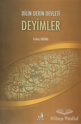 Dilin Derin Devleti Deyimler - Fecr Yayınları