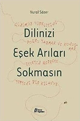 Dilinizi Eşek Arıları Sokmasın - Gürer Yayınları