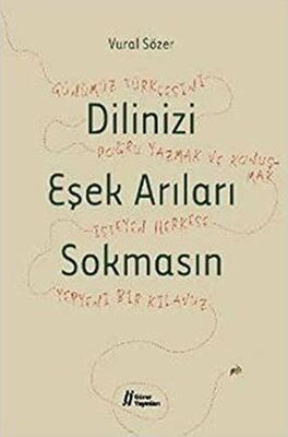 Dilinizi Eşek Arıları Sokmasın - 1