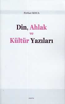 Araştırma Yayınları - Din, Ahlak ve Kültür Yazıları