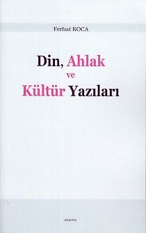 Din, Ahlak ve Kültür Yazıları - 1