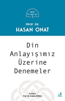 Din Anlayışımız Üzerine Denemeler - Fecr Yayınları