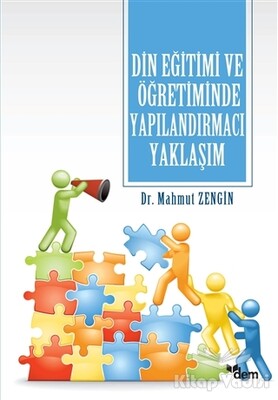 Din Eğitimi ve Öğretiminde Yapılandırmacı Yaklaşım - Dem Yayınları