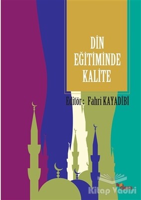 Din Eğitiminde Kalite - Ensar Neşriyat