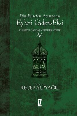 Din Felsefesi Açısından Eş’ari Gelen-Ek-i Klasik ve Çağdaş Metinler Seçkisi 5 - 1