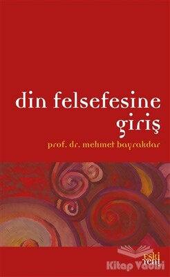 Din Felsefesine Giriş - Eskiyeni Yayınları