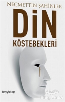 Din Köstebekleri - Hayy Kitap