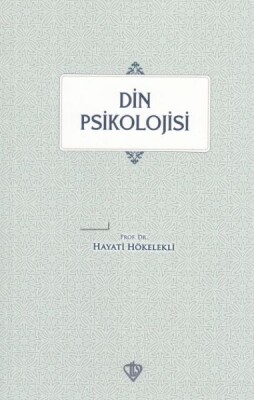 Din Psikolojisi - Türkiye Diyanet Vakfı Yayınları