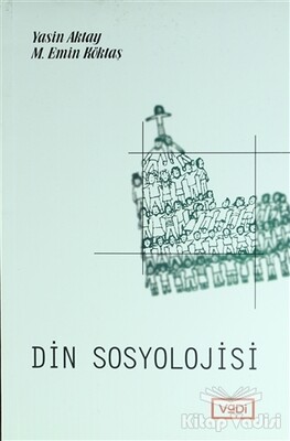 Din Sosyolojisi - Vadi Yayınları