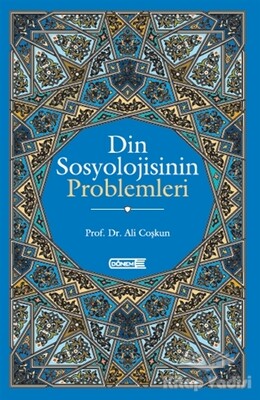 Din Sosyolojisinin Problemleri - Dönem Yayıncılık