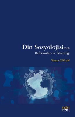 Din Sosyolojisi’nin Referansları ve İslamiliği - 1