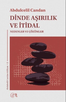 Dinde Aşırılık ve İtidal - Nida Yayınları