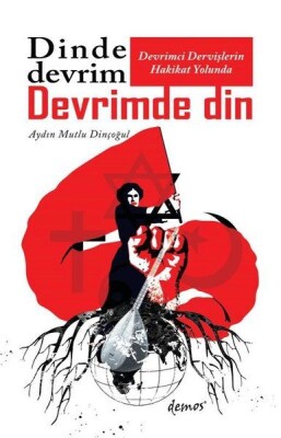 Dinde Devrim Devrimde Din - Demos Yayınları