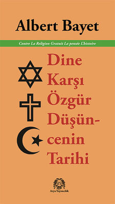 Dine Karşı Özgür Düşüncenin Tarihi - 1