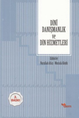 Dini Danışmanlık ve Din Hizmetleri - Dem Yayınları