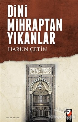 Dini Mihraptan Yıkanlar - IQ Kültür Sanat Yayıncılık