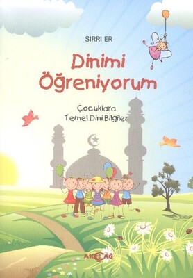 Dinimi Öğreniyorum - Akçağ Yayınları