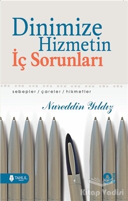 Dinimize Hizmetin İç Sorunları - Tahlil Yayınları