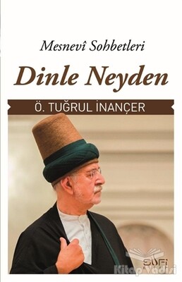 Dinle Neyden - Sufi Kitap