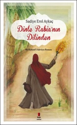 Dinle Rabia'nın Dilinden - Kapı Yayınları