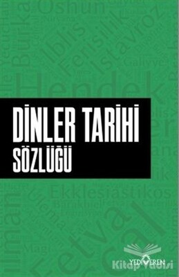 Dinler Tarihi Sözlüğü - Yediveren Yayınları