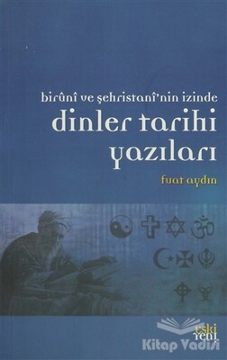 Dinler Tarihi Yazıları - Eskiyeni Yayınları