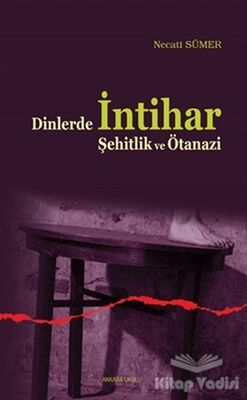 Dinlerde İntihar Şehitlik ve Ötanazi - 1